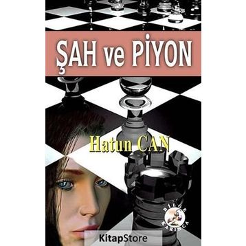 Şah ve Piyon - Hatun Can