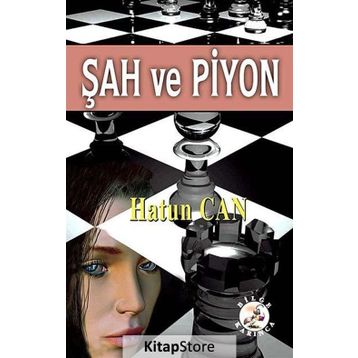 Şah ve Piyon - Hatun Can