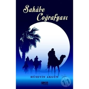 Sahabe Coğrafyası - Hüseyin Akgün