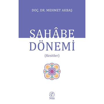 SAHABE DÖNEMI - MEHMET AKBAŞ