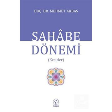 SAHABE DÖNEMI - MEHMET AKBAŞ