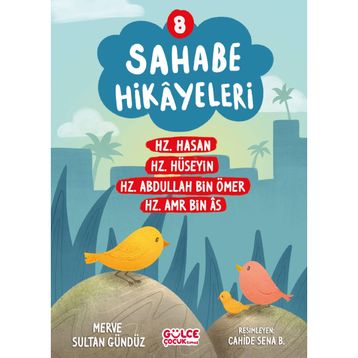 Sahabe Hikayeleri 8. Kitap Gülce Çocuk