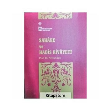 Sahabe ve Hadis Rivayeti - Nevzat Aşık