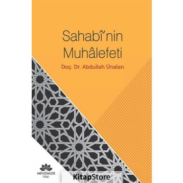 Sahabi'nin Muhalefeti - Abdullah Ünalan