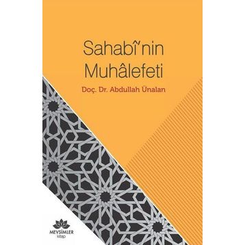 Sahabi'nin Muhalefeti - Abdullah Ünalan