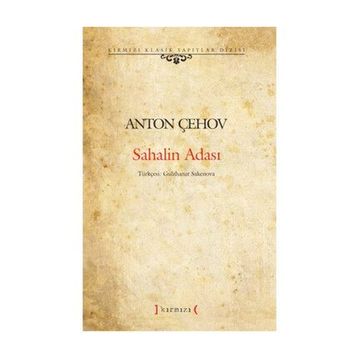 Sahalin Adası - Anton Pavlovich Chekhov