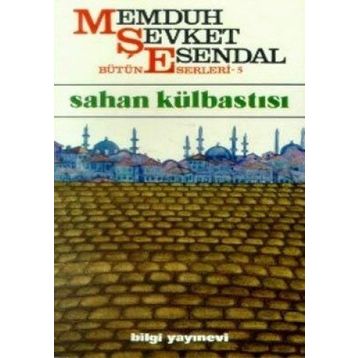 SAHAN KÜLBASTISI - MEMDUH ŞEVKET ESENDAL