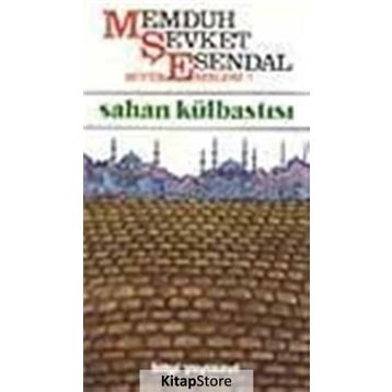 SAHAN KÜLBASTISI - MEMDUH ŞEVKET ESENDAL