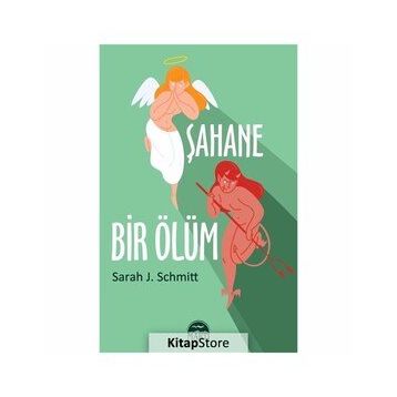 Şahane Bir Ölüm - Sarah J. Schmitt