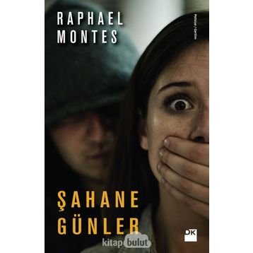 Şahane Günler - Raphael Montes