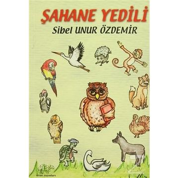 Şahane Yedili - Sibel Unur Özdemir