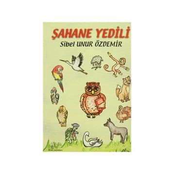 Şahane Yedili - Sibel Unur Özdemir