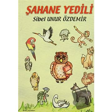 Şahane Yedili - Sibel Unur Özdemir