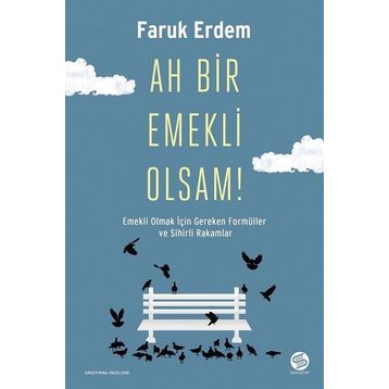 Sahi Kitap Ah Bir Emekli Olsam!