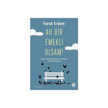 Sahi Kitap Ah Bir Emekli Olsam!