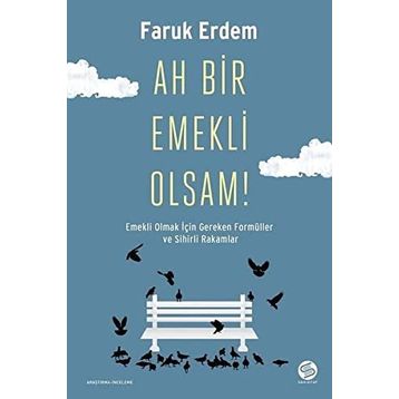 Sahi Kitap Ah Bir Emekli Olsam!