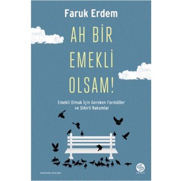 Sahi Kitap Ah Bir Emekli Olsam!
