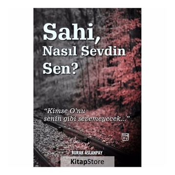 Sahi Nasıl Sevdin Sen? - Burak Aslanpay