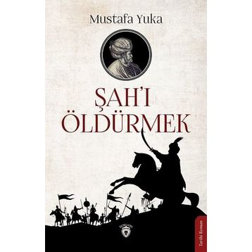 Şah'ı Öldürmek - Mustafa Yuka