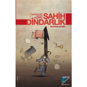 Sahih Dindarlık - Mustafa Soykök