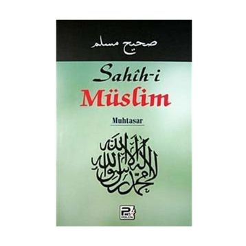 SAHIH- I MÜSLIM MUHTASAR (ŞAMUA) - HANIFI AKIN