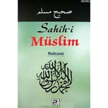 SAHIH- I MÜSLIM MUHTASAR (ŞAMUA) - HANIFI AKIN