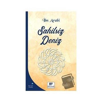 Sahilsiz Deniz - İbn Arabi