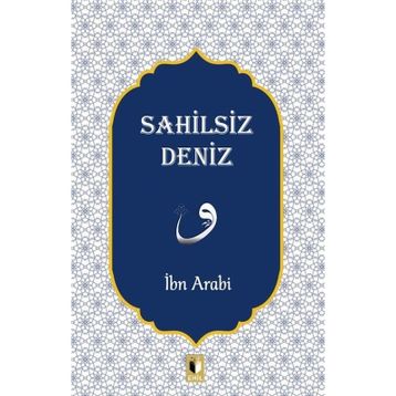 Sahilsiz Deniz - İbn Arabi