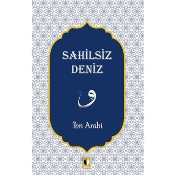 Sahilsiz Deniz - İbn Arabi