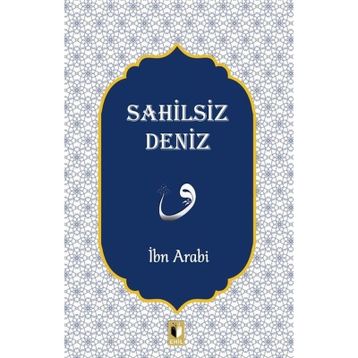 Sahilsiz Deniz - İbn Arabi