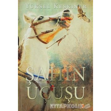 ŞAHİN UÇUŞU - YÜKSEL KESKINER