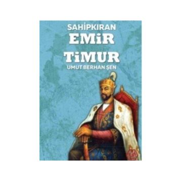Sahipkıran Emir Timur - Umut Berhan Şen