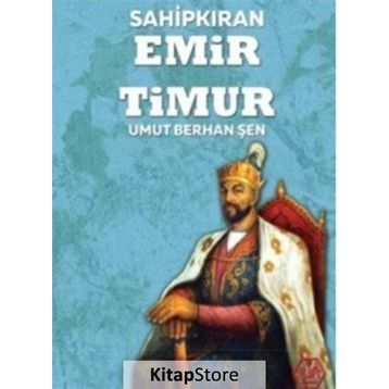 Sahipkıran Emir Timur - Umut Berhan Şen