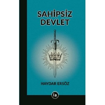 Sahipsiz Devlet - Haydar Ersöz