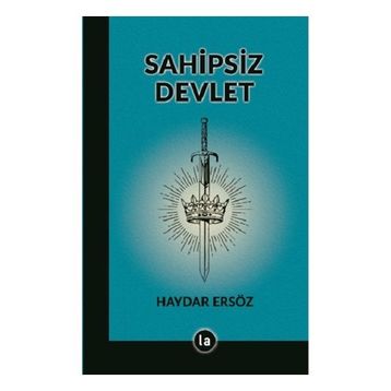 Sahipsiz Devlet - Haydar Ersöz