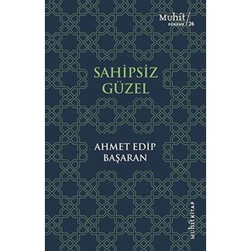 Sahipsiz Güzel - Ahmet Edip Başaran