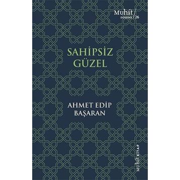 Sahipsiz Güzel - Ahmet Edip Başaran