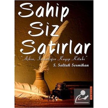 Sahipsiz Satırlar / Saltuk Sermihan