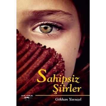 Sahipsiz Şiirler - Gökhan Yavuzel