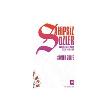Sahipsiz Sözler - Ömer Zülfe