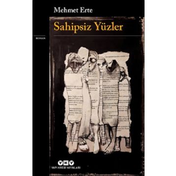 Sahipsiz Yüzler - Mehmet Erte