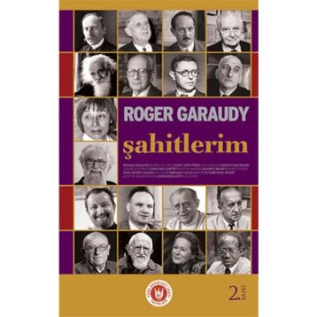 ŞAHİTLERİM - ROGER GARAUDY