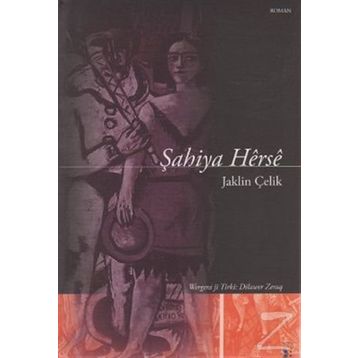 ŞAHIYA HERSE - JAKLIN ÇELIK