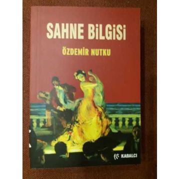 Sahne Bilgisi - Özdemir Nutku