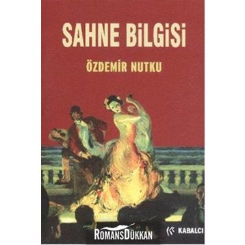 Sahne Bilgisi - Özdemir Nutku