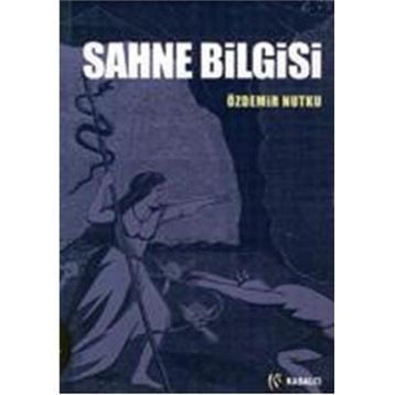 Sahne Bilgisi - Özdemir Nutku