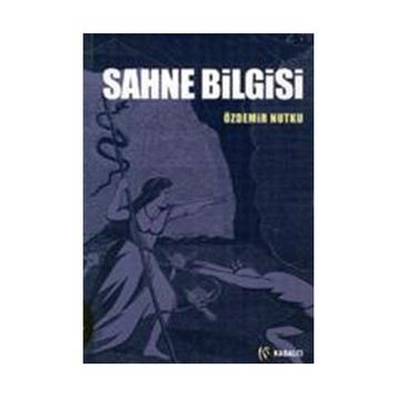 Sahne Bilgisi - Özdemir Nutku