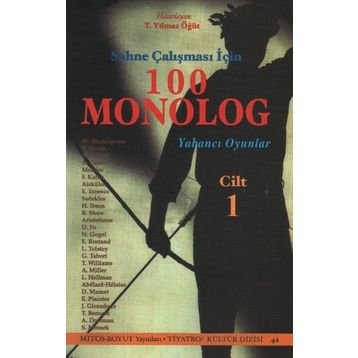 Sahne Çalışması İçin 100 Monolog Cilt 1 - Turhan Yılmaz Öğüt