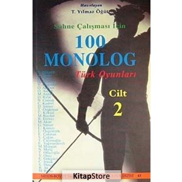 Sahne Çalışması İçin 100 Monolog Cilt 2 - Turhan Yılmaz Öğüt