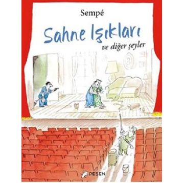 Sahne Işıkları ve Diğer Şeyler - Jean-Jacques Sempe
